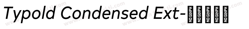 Typold Condensed Ext字体转换